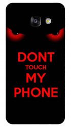 Husa Samsung A5 2016 Dont touch my phone