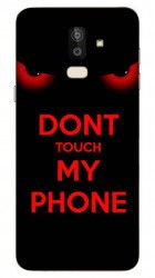 Husa Samsung J8 2018 Dont touch my phone 