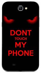Husa Samsung Note 2 Dont touch my phone 