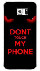 Husa Samsung S6 edge Dont touch my phone 
