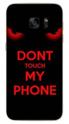 Husa Samsung S7 Dont touch my phone 