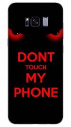 Husa Samsung S8 plus Dont touch my phone 