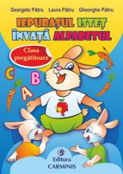Iepurasul istet invata alfabetul. clasa pregatitoare editie revizuita