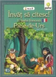 Invat sa citesc in limba franceza - Piele-de-Urs - Nivelul 1 