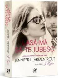 Lasa-ma sa te iubesc - Jennifer L. Armentrout 