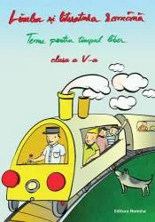 Limba si literatura romana. teme pentru timpul liber. clasa a-v-a