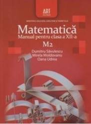 Matematica Cls 12 M2 - Dumitru Savulescu Mirela Moldoveanu 