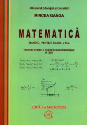 Matematica manual pentru clasa a xi-a trunchi comun + curriculum diferentiat 3 ore