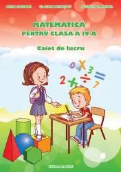 Matematica pentru clasa a iv-a. caiet de lucru