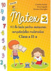 Matex 2 - 40 de teste - Clasa 2 - Camelia Burlan Irina Negoita 