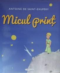 Micul Print - Antoine De SainT-Exupery 