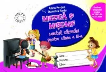 Muzica si miscare. Caietul elevului pentru clasa a III-a. Dupa manual Aramis