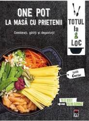 One Pot - La masa cu prietenii - Isabelle Guerre 