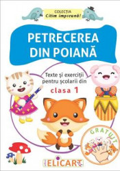 Petrecerea din poiana. Teste si exercitii pentru scolarii din clasa 1 