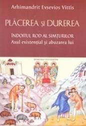 Placerea si durerea vol.1 - Evsevios Vittis 