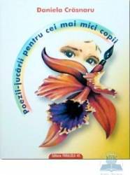 Poezii-jucarii pentru cei mai mici copii - Daniela Crasnaru 