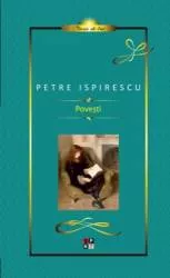 Povesti de Petre Ispirescu Clasic de lux