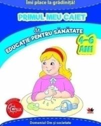Primul meu caiet de educatie pentru sanatate 4-6 ani 