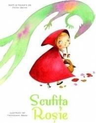 Scufita Rosie - Povesti ilustrate 