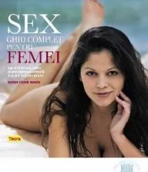 Sex. Ghid complet pentru femei - Susan Crain Bakos