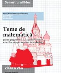 Teme de matematica clasa 6 sem 2 - Petrus Alexandrescu 