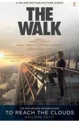 To reach the clouds the walk - philippe petit