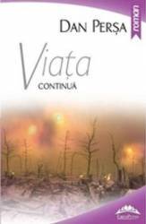 Viata continua - Dan Persa 