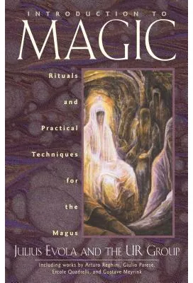 Introduction to Magic Rituals and Practical Techniques for the Magus ...