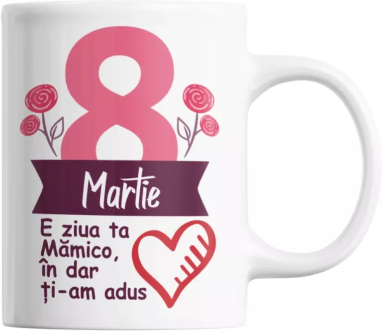Cana alba personalizata & E ziua ta mamico in dar ti-am adus inima ...