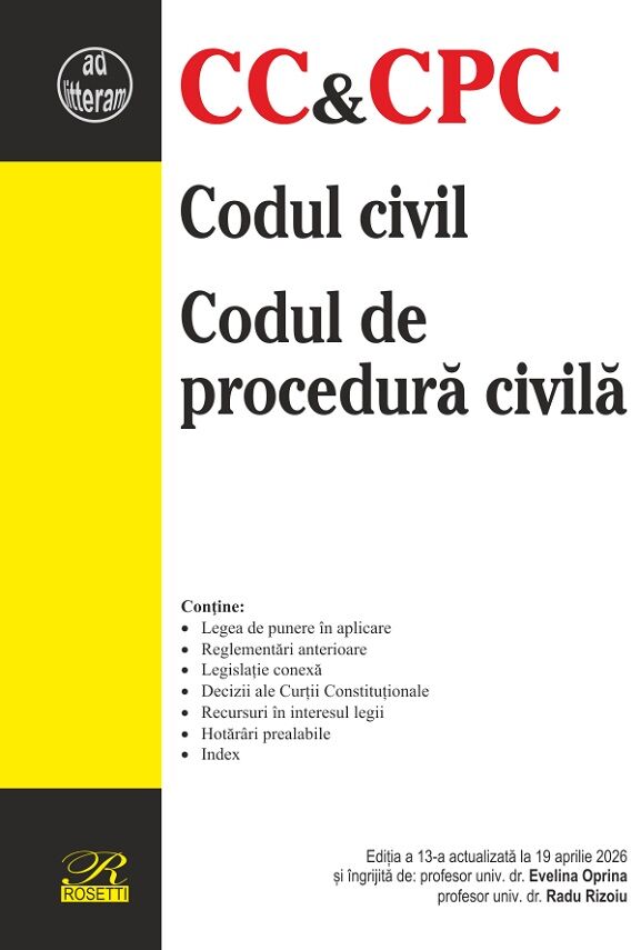 Codul Civil. Codul De Procedura Civila Ed.13 Act.19 Aprilie 2026 - Evelina