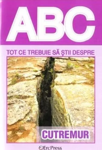 ABC Tot ce trebuie sa stii despte cutremur 978-606-602-664-2 - cel.ro